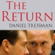 The Return: Russia's Journey from Gorbachev to Medvedev